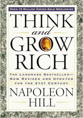 2. Think and Grow Rich by Napoleon Hill