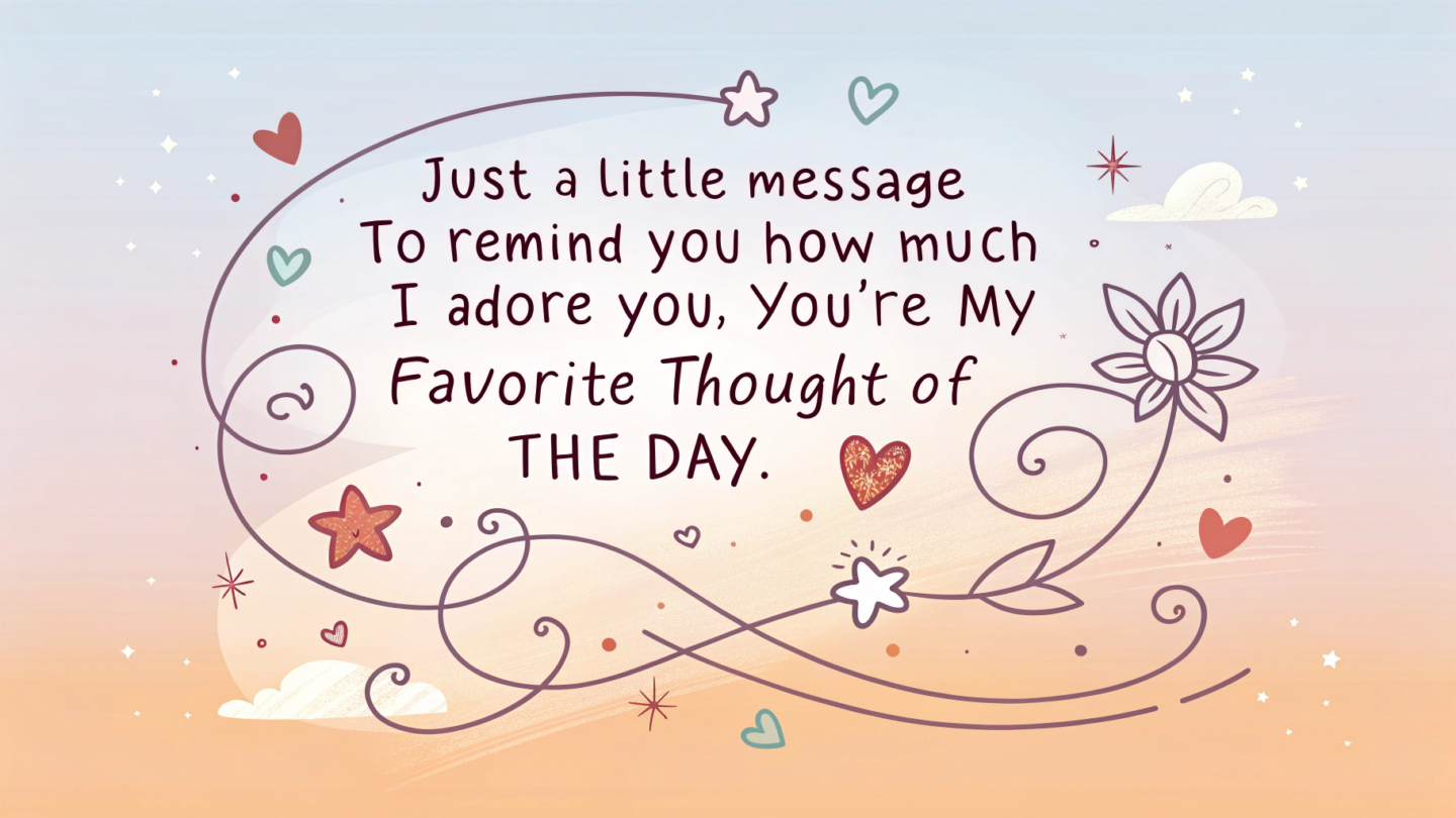 Romantic "Thinking of You" Messages for Boyfriend to Strengthen Your Bond